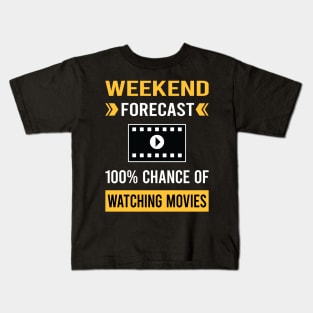 Weekend Forecast Watching Movies Movie Kids T-Shirt